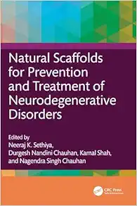 Natural Scaffolds for Prevention and Treatment of Neurodegenerative Disorders (PDF)