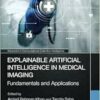 Explainable Artificial Intelligence in Medical Imaging (Advances in Computational Collective Intelligence) (PDF )