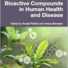 Plant Derived Bioactive Compounds in Human Health and Disease (PDF)