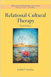 Relational–Cultural Therapy, 3rd Edition (Theories of Psychotherapy Series®) (PDF)