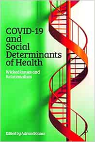 COVID-19 and Social Determinants of Health: Wicked Issues and Relationalism (PDF)