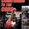 Conditioning to the Core (PDF)