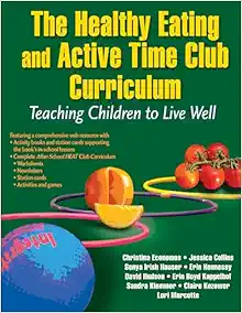 The Healthy Eating and Active Time Club Curriculum: Teaching Children to Live Well (PDF)