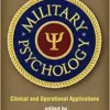 Military Psychology: Clinical and Operational Applications (PDF )