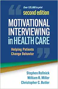 Motivational Interviewing in Health Care: Helping Patients Change Behavior (Applications of Motivational Interviewing Series), 2nd Edition (PDF )