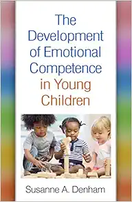 The Development of Emotional Competence in Young Children (PDF )