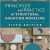 Principles and Practice of Structural Equation Modeling (Methodology in the Social Sciences Series), 5th Edition (PDF )