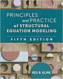Principles and Practice of Structural Equation Modeling (Methodology in the Social Sciences Series), 5th Edition (PDF )