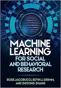 Machine Learning for Social and Behavioral Research (Methodology in the Social Sciences Series) (PDF )