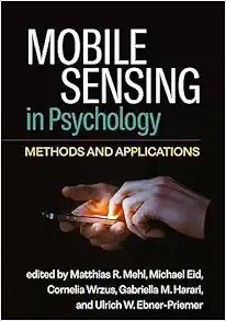 Mobile Sensing in Psychology: Methods and Applications (PDF )