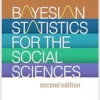 Bayesian Statistics for the Social Sciences (Methodology in the Social Sciences Series), 2nd Edition (PDF )