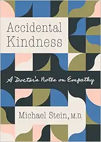Accidental Kindness: A Doctor’s Notes on Empathy (EPUB)