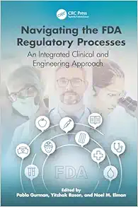Navigating the FDA Regulatory Processes (PDF )