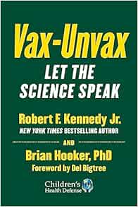 Vax-Unvax: Let the Science Speak (Children’s Health Defense) (EPUB)