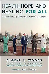 Health, Hope, and Healing for All: Toward More Equitable and Affordable Healthcare (EPUB)