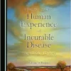 A Journey into the Human Experience of Incurable Disease: From Hope to Healing (PDF )