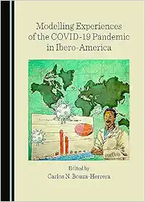 Modelling Experiences of the COVID-19 Pandemic in Ibero-America (PDF )