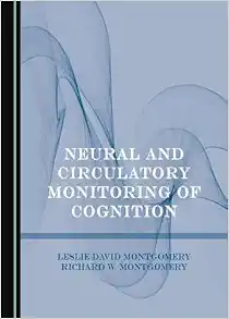 Neural and Circulatory Monitoring of Cognition (PDF )