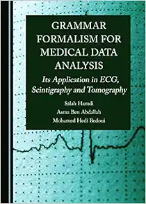 Grammar Formalism for Medical Data Analysis: Its Application in ECG, Scintigraphy and Tomography (PDF)
