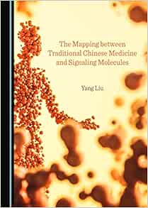 The Mapping between Traditional Chinese Medicine and Signaling Molecules (PDF)