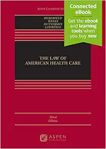 The Law of American Health Care (Aspen Casebook), 3rd Edition (EPUB)