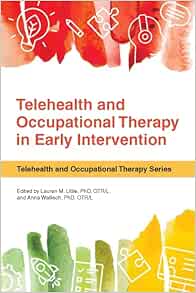 Telehealth and Occupational Therapy in Early Intervention (PDF )