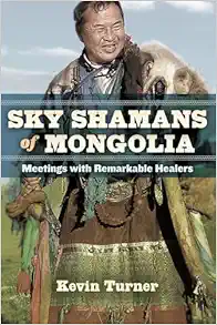 Sky Shamans of Mongolia: Meetings with Remarkable Healers (EPUB)