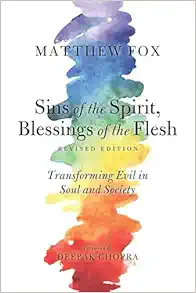 Sins of the Spirit, Blessings of the Flesh, Revised Edition: Transforming Evil in Soul and Society (EPUB)