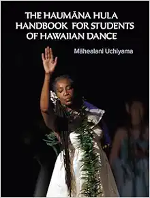 The Haumana Hula Handbook for Students of Hawaiian Dance: A Manual for the Student of Hawaiian Dance (EPUB)