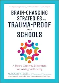 Brain-Changing Strategies to Trauma-Proof Our Schools: A Heart-Centered Movement for Wiring Well-Being (EPUB)