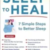 Sleep to Heal: 7 Simple Steps to Better Sleep (EPUB)