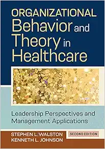 Organizational Behavior and Theory in Healthcare: Leadership Perspectives and Management Applications, 2nd Edition (EPUB)