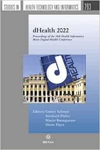 dHealth 2022 (Studies in Health Technology and Informatics, 293) (PDF)
