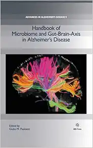 Handbook of Microbiome and Gut-Brain-Axis in Alzheimer’s Disease (Advances in Alzheimer’s Disease, 9) (PDF)