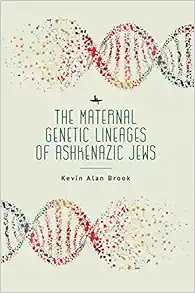 The Maternal Genetic Lineages of Ashkenazic Jews (PDF )