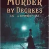 Murder by Degrees: A Mystery (EPUB)
