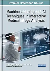 Machine Learning and Ai Techniques in Interactive Medical Image Analysis (EPUB)