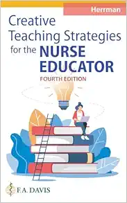 Creative Teaching Strategies for the Nurse Educator, 4th Edition (EPUB)