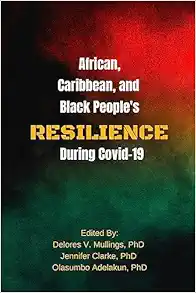 African, Caribbean, and Black people’s reselience during covid 19 (PDF )