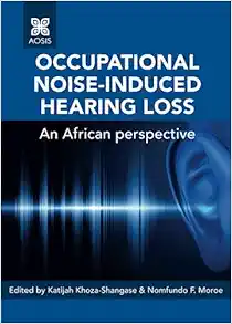 Occupational noise-induced hearing loss: An African perspective (PDF )