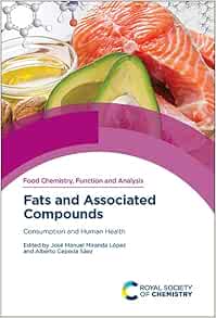 Fats and Associated Compounds (Food Chemistry, Function and Analysis, Volume 29) (EPUB)