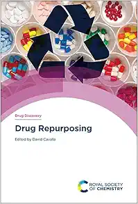Drug Repurposing (Drug Discovery Series, Volume 82) (PDF)