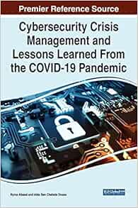 Cybersecurity Crisis Management and Lessons Learned From the COVID-19 Pandemic (PDF )