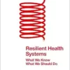 Resilient Health Systems: What We Know; What We Should Do (European Health Management in Transition) (EPUB)