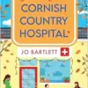 Lessons in Love at the Cornish Country Hospital (EPUB)