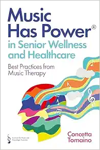 Music Has Power® in Senior Wellness and Healthcare (EPUB)