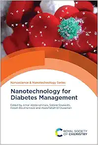 Nanotechnology for Diabetes Management (Nanoscience & Nanotechnology Series, Volume 59) (PDF)