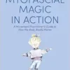 Myofascial Magic in Action: A Movement Practitioner’s Guide to How the Body Really Moves (Understanding Fascia) (EPUB)