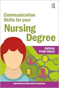 Communication Skills for your Nursing Degree (Critical Study Skills) (PDF)