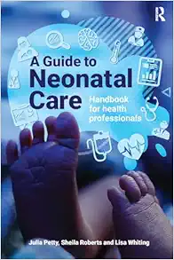 A Guide to Neonatal Care: Handbook For Health Professionals (PDF )